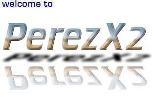 Welcome to PerezX2.com